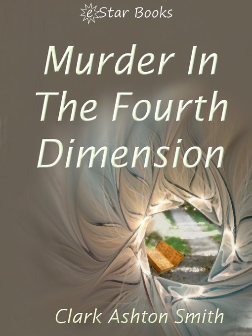 Title details for Murder in the Fourth Dimension by Clark Ashton Smith - Available